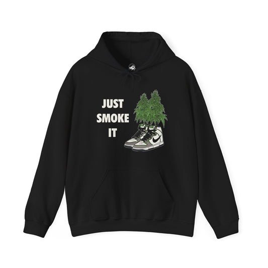 Just Smoke It unisex hoodie