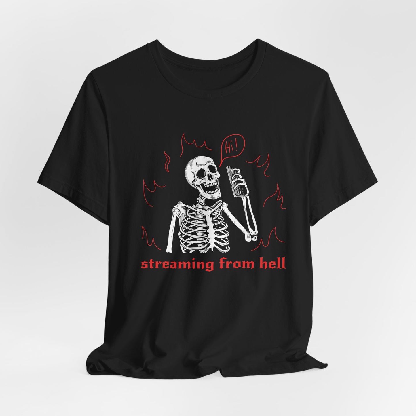 Streaming From HELL. Unisex Tee