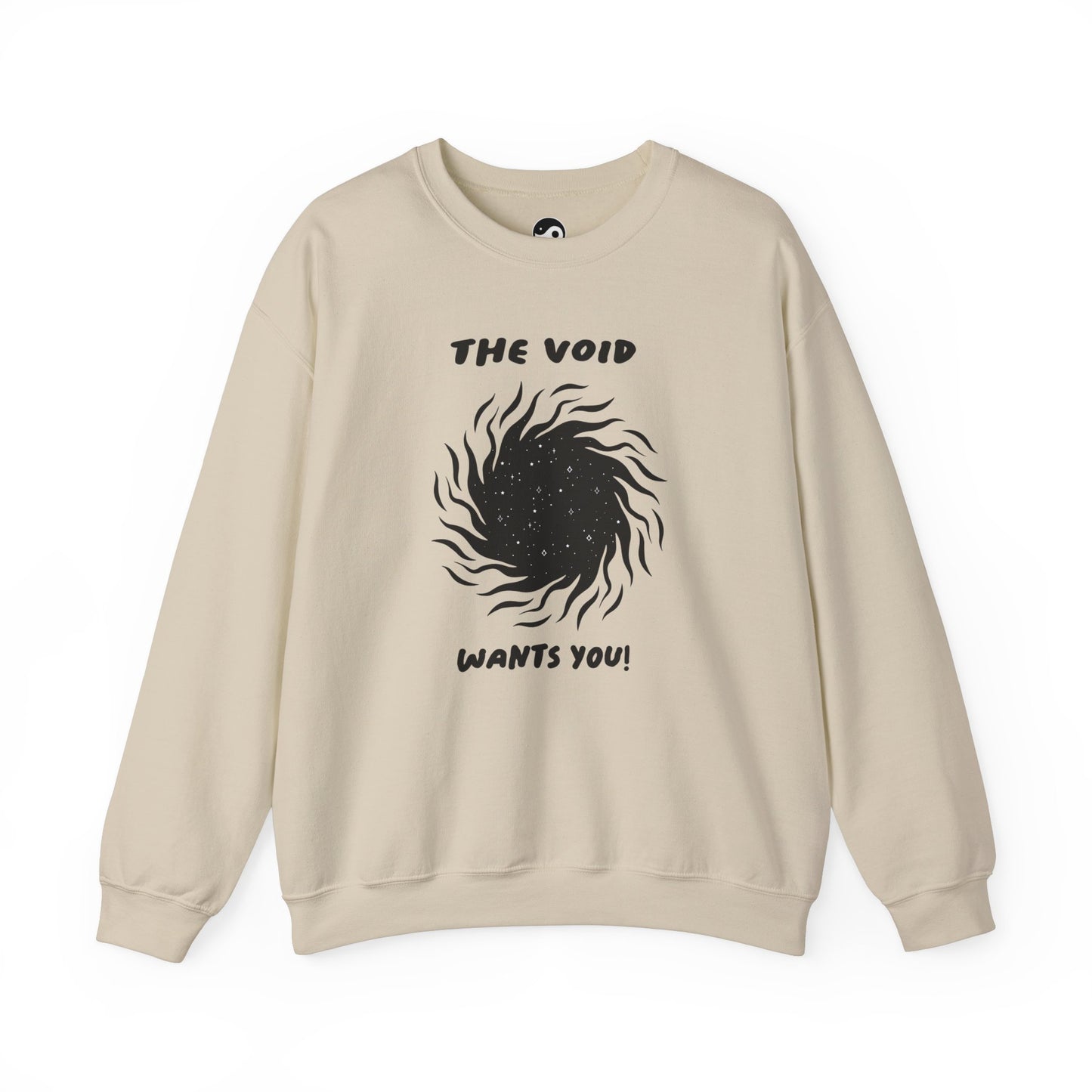 The Void Wants You Unisex Sweatshirt