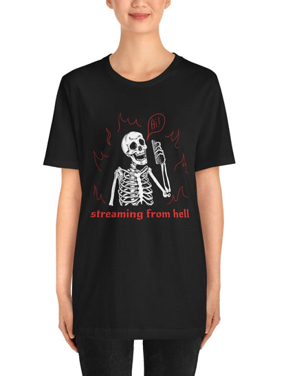 Streaming From HELL. Unisex Tee