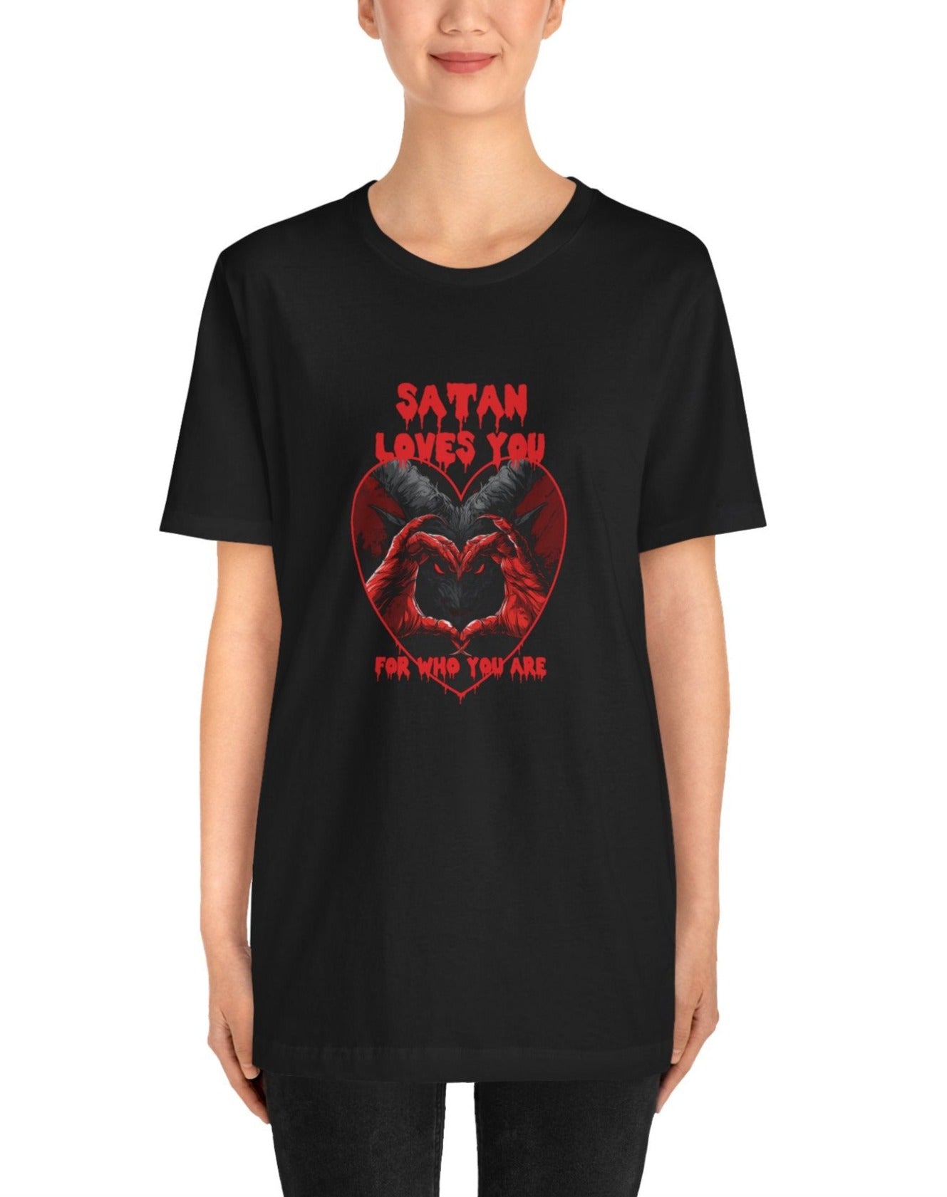 Satan Loves For Who You Are You T-Shirt